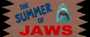 Summer Of Jaws!
