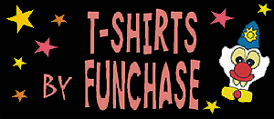 T-Shirts by Funchase!